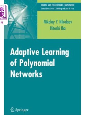 海外直订Adaptive Learning of Polynomial Networks: Genetic Programming, Backpropagation a 多项式的自适应学习：遗
