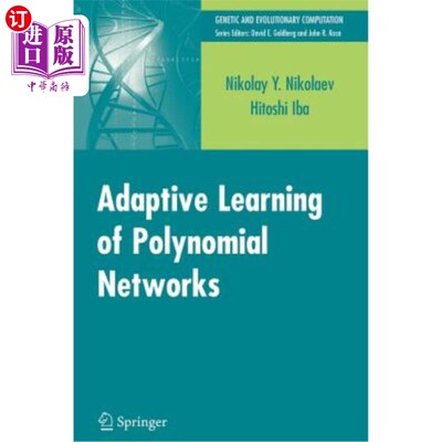 海外直订Adaptive Learning of Polynomial Networks: Genetic Programming, Backpropagation a 多项式的自适应学习：遗