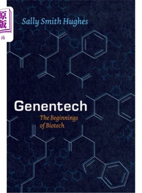 海外直订Genentech: The Beginnings of Biotech 基因泰克:生物技术的开端