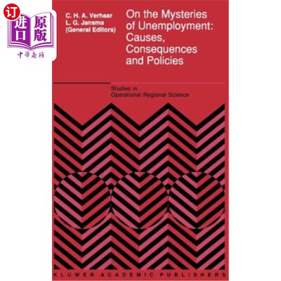 海外直订On the Mysteries of Unemployment: Causes, Consequences and Policies 论失业之谜:原因、后果与政策