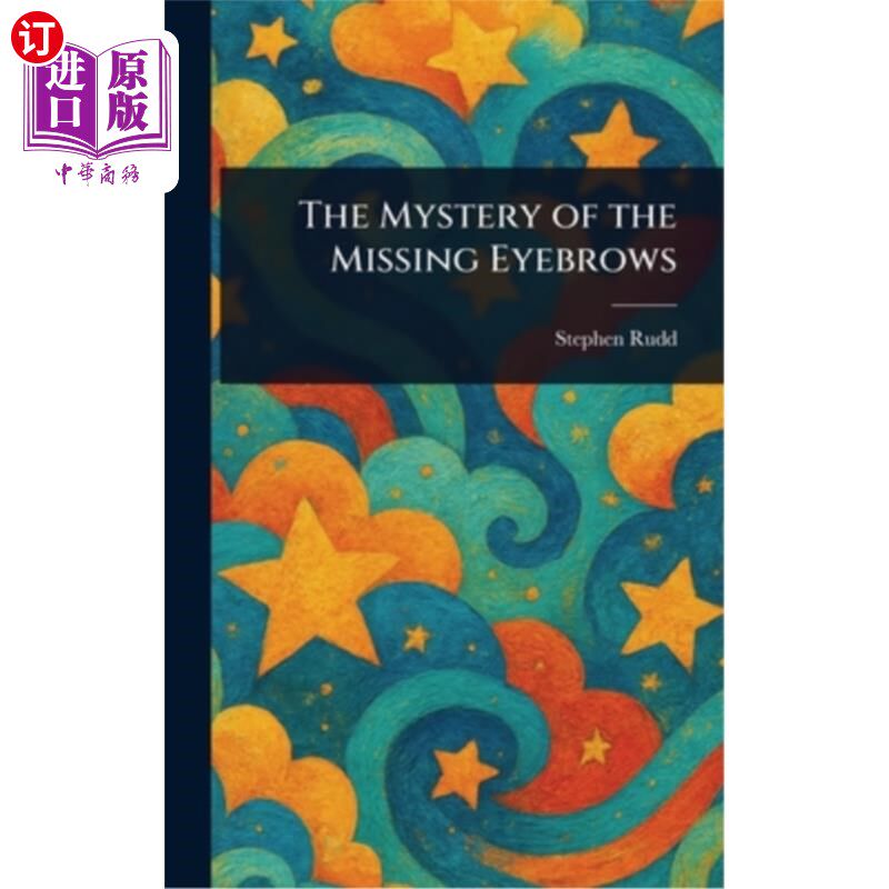 海外直订The Mystery of the Missing Eyebrows 失踪的眉毛之谜