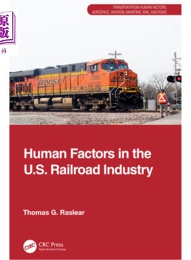 海外直订Human Factors in the U.S. Railroad Industry 美国铁路工业的人为因素
