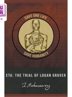 海外直订Eta: The Trial of Logan Gruver Eta: The Trial of Logan Gruver
