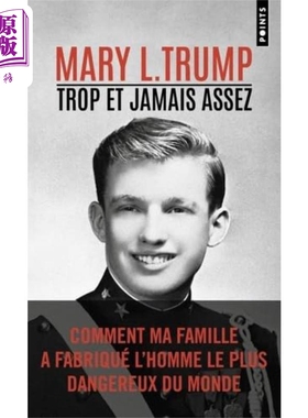 【法文版】贪得无厌 永不满足 玛丽特朗普 川普侄女家族回忆录  TROP ET JAMAIS ASSEZ 法文原版 Mary L Trump 【中商原版】