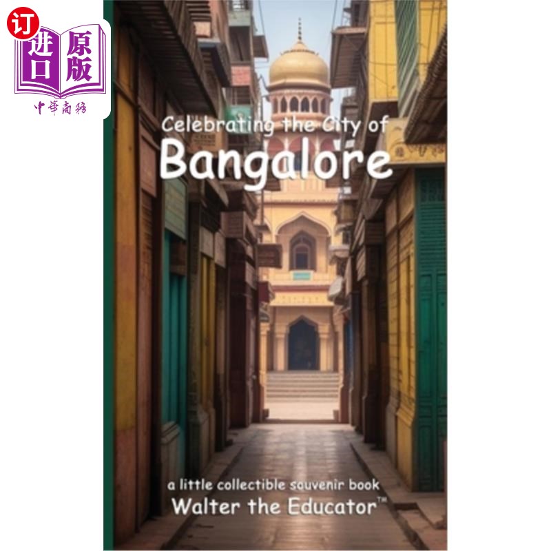 海外直订Celebrating the City of Bangalore 庆祝班加罗尔市