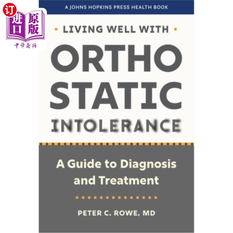 海外直订医药图书Living Well with Orthostatic Intolerance: A Guide to Diagnosis and Treatment Living Wel