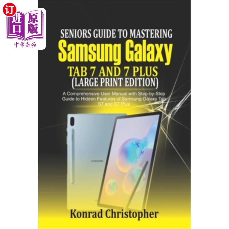 海外直订Seniors Guide to Mastering Samsung Galaxy Tab S7 And S7 Plus (Large Print Editio 老年人指南掌握三星G