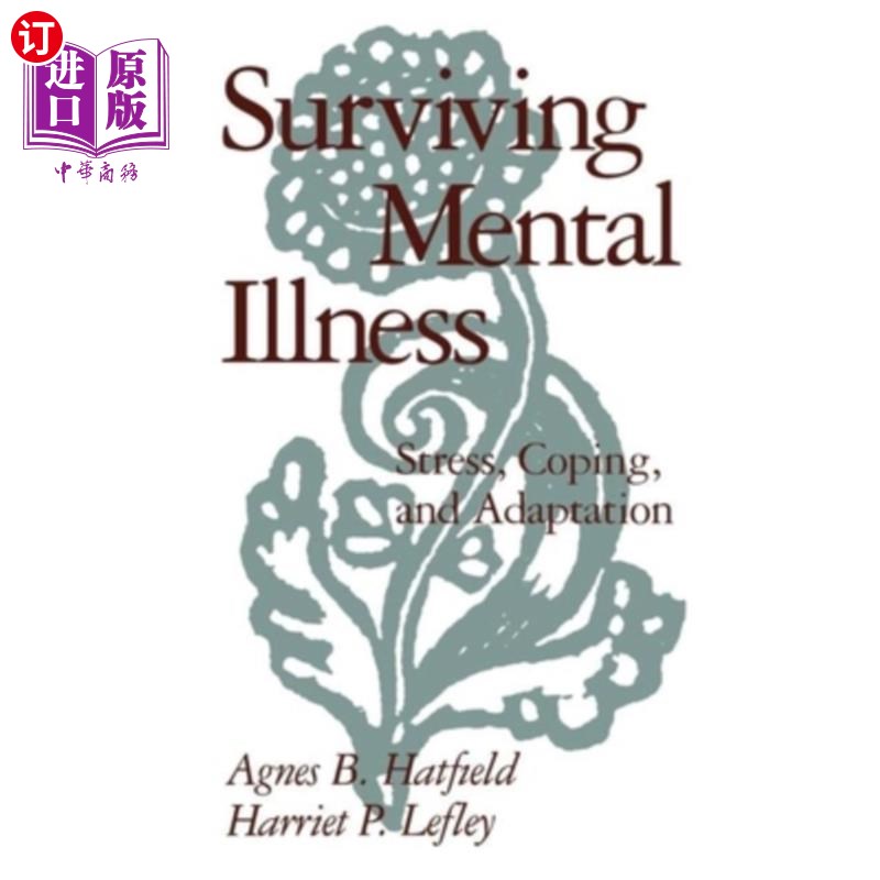 海外直订医药图书Surviving Mental Illness: Stress, Coping, and Adaptation 生存精神疾病:压力，应对和适应