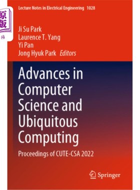 海外直订Advances in Computer Science and Ubiquitous Computing: Proceedings of Cute-CSA 2 计算机科学与普适计算进展：