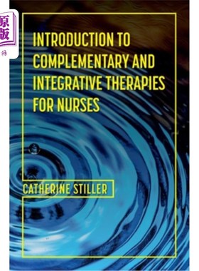 海外直订医药图书Introduction to Complementary and Integrative Therapies for Nurses 护士补充和综合治疗导论