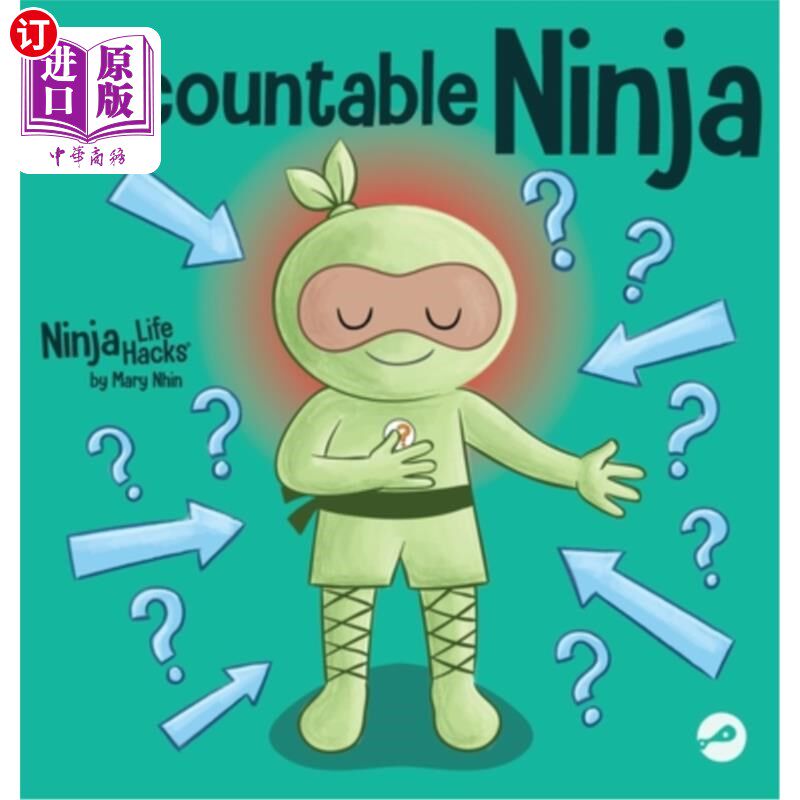 海外直订Accountable Ninja: A Children's Book About a Victim Mindset, Blaming Others, and 问责忍者:一本关于受害者心