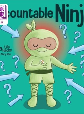 海外直订Accountable Ninja: A Children's Book About a Victim Mindset, Blaming Others, and 问责忍者:一本关于受害者心