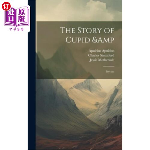 海外直订The Story of Cupid & Psyche; 丘比特与普赛克的故事