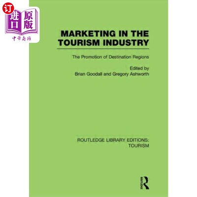 海外直订Marketing in the Tourism Industry (RLE Tourism) 旅游业市场营销(RLE Tourism)