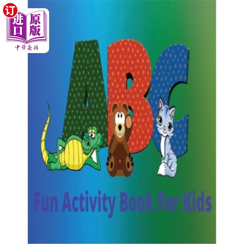 海外直订Fun Activity Book For Kids: A Book Filled With Activities That Are Fun And Chall 孩子们的有趣活动书：一本充