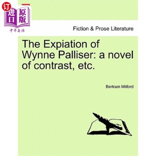 Contrast Expiation 海外直订The Etc. 一部对比小说等 Wynne 赎罪 Palliser 韦恩·帕利塞 Novel