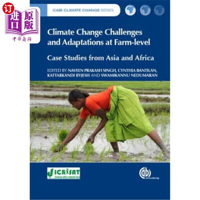 海外直订Climate Change Challenges and Adaptations at Farm-Level: Case Studies from Asia  农业层面的气候变化挑战和适