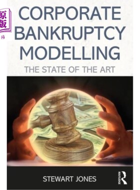 海外直订Distress Risk and Corporate Failure Modelling: The State of the Art 窘迫风险和公司失败模型:最新的状态