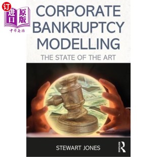 海外直订Distress Risk and Corporate Failure Modelling: The State of the Art 窘迫风险和公司失败模型:最新的状态