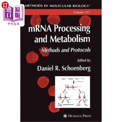 海外直订Mrna Processing and Metabolism: Methods and Protocols Mrna加工和代谢：方法和协议