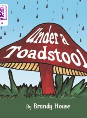 海外直订Under a Toadstool 在毒蕈下