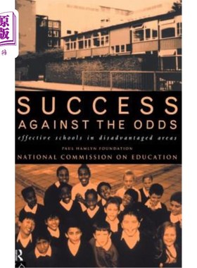 海外直订Success Against the Odds: Effective Schools in Disadvantaged Areas 成功克服困难:贫困地区的有效学校