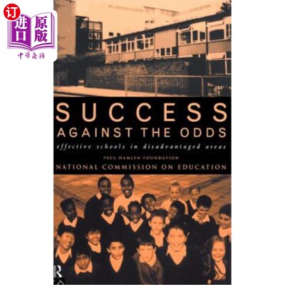 海外直订Success Against the Odds: Effective Schools in Disadvantaged Areas 成功克服困难:贫困地区的有效学校