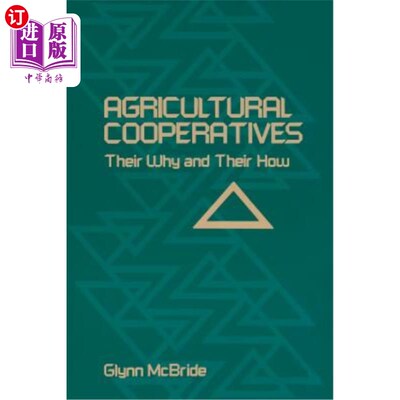 海外直订Agricultural Cooperatives: Their Why and Their How 农业合作社:他们为什么和他们如何