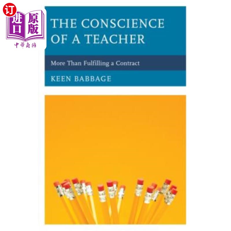海外直订The Conscience of a Teacher: More Than Fulfilling a Contract 教师的良心：不仅仅是履行合同
