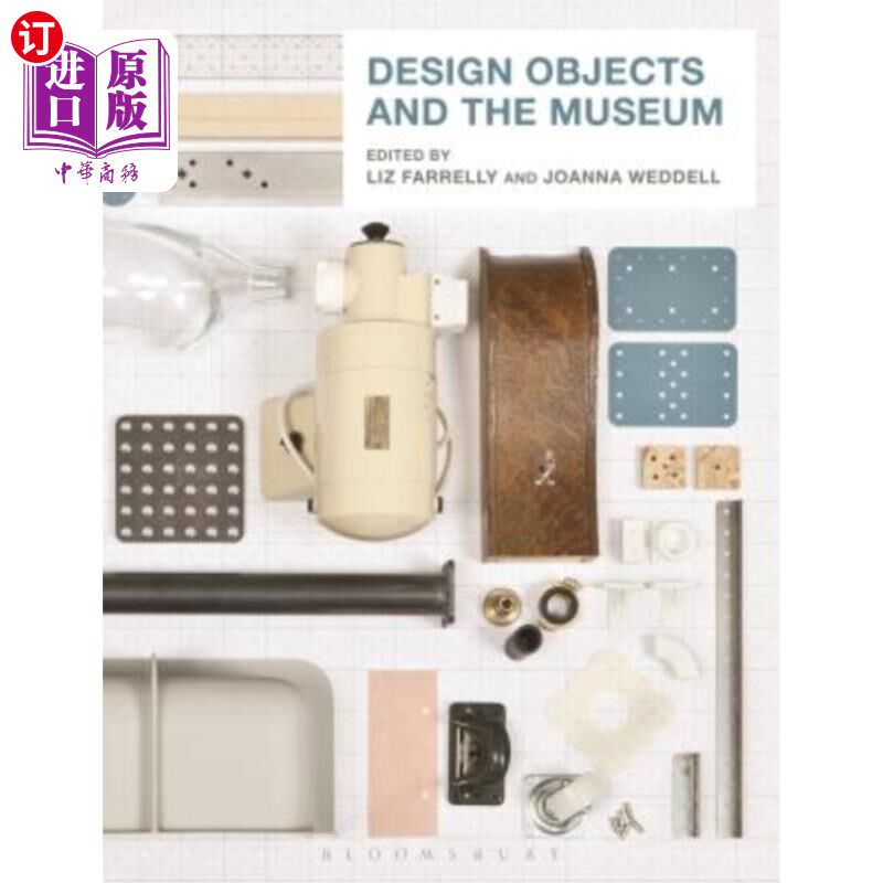 海外直订Design Objects and the Museum 设计物品与博物馆