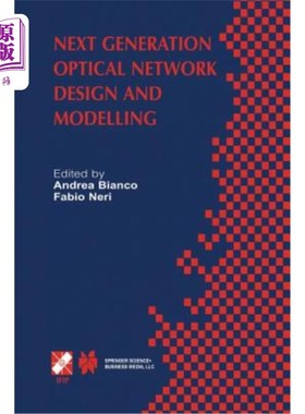 海外直订Next Generation Optical Network Design and Modelling: Ifip Tc6 / Wg6.10 Sixth Wo 下一代光设计与建模：If