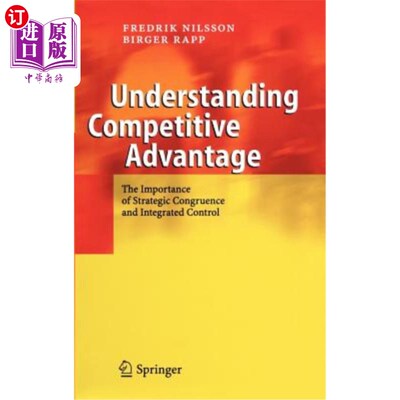 海外直订Understanding Competitive Advantage: The Importance of Strategic Congruence and  理解竞争优势：战略一致性与