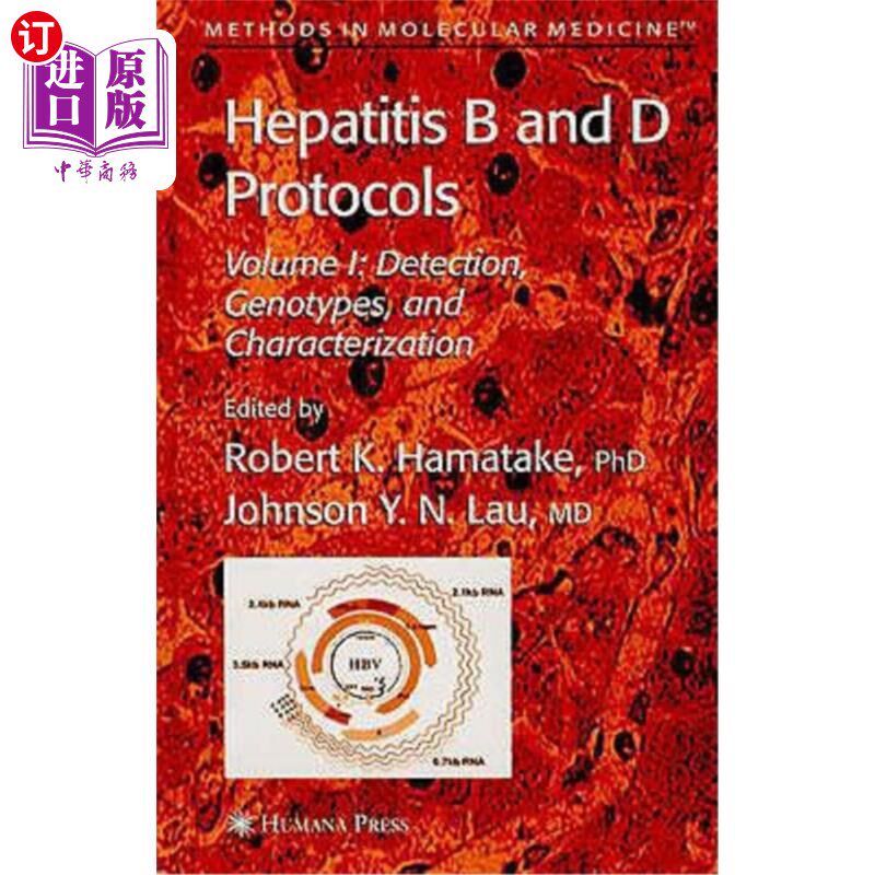 海外直订医药图书Hepatitis B and D Protocols: Volume 1: Detection, Genotypes, and Characterizatio 乙型和D型肝炎协议: