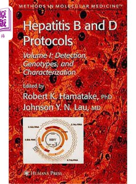 海外直订医药图书Hepatitis B and D Protocols: Volume 1: Detection, Genotypes, and Characterizatio 乙型和D型肝炎协议: