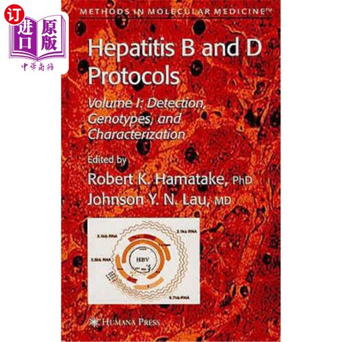 海外直订医药图书Hepatitis B and D Protocols: Volume 1: Detection, Genotypes, and Characterizatio 乙型和D型肝炎协议: