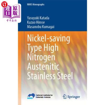 海外直订Nickel-saving Type High Nitrogen Austenitic Stai... 节镍型高氮奥氏体不锈钢