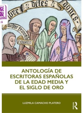 海外直订Antologia de escritoras espanolas de la Edad Med... 中世纪和黄金时代的西班牙作家选集