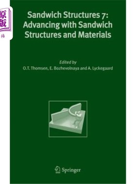 海外直订Sandwich Structures 7: Advancing with Sandwich Structures and Materials: Proceed 三明治结构7:三明治结构和材料