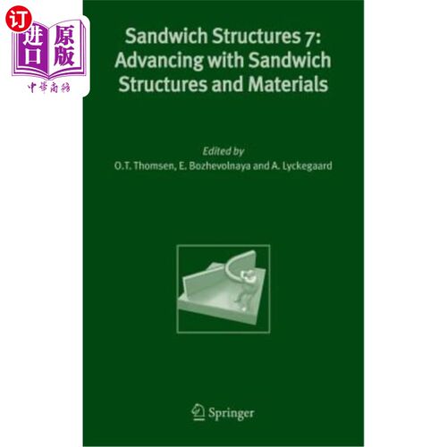海外直订Sandwich Structures 7: Advancing with Sandwich Structures and Materials: Proceed 三明治结构7:三明治结构和材料