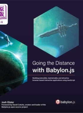 海外直订Going the Distance with Babylon.js: Building extensible, maintainable, and attra 使用Babylon.
