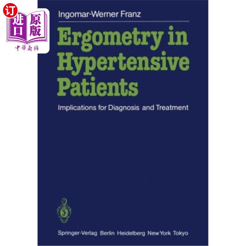 海外直订医药图书Ergometry in Hypertensive Patients: Implications for Diagnosis and Treatment 高血压患者的能量测定：