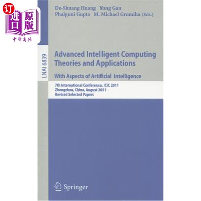 海外直订Advanced Intelligent Computing Theories and Applications: With Aspects of Artifi 高级智能计算理论与应用:以