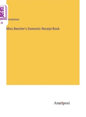 海外直订Miss Beecher's Domestic Receipt-Book 比彻小姐的国内账簿