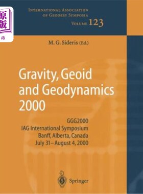 海外直订Gravity, Geoid and Geodynamics 2000: Ggg2000 Iag International Symposium Banff,  重力、大地水准面和地球动力