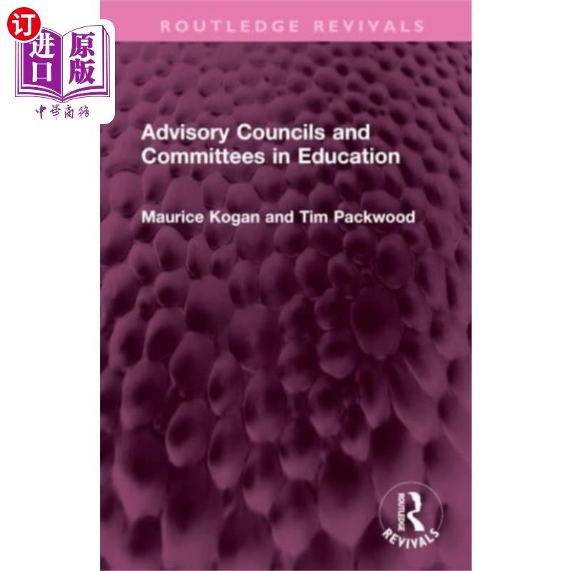 海外直订Advisory Councils and Committees in Education 教育谘询委员会及委员会