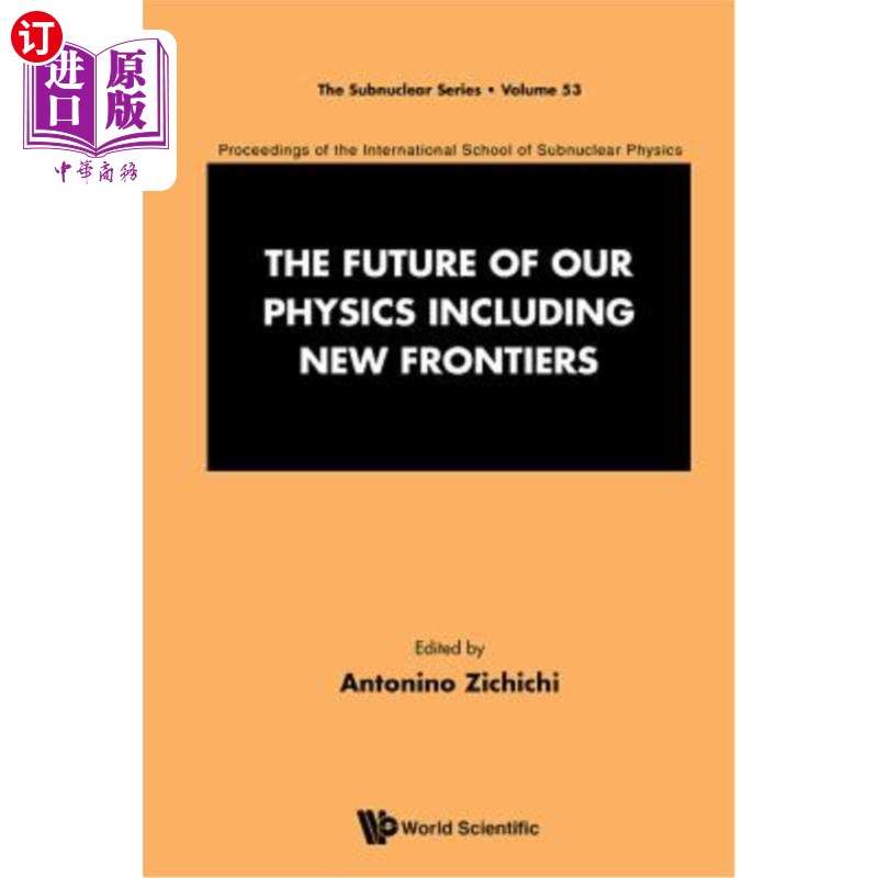 海外直订Future of Our Physics Including New Frontiers, The: Proceedings of the 53rd Cour