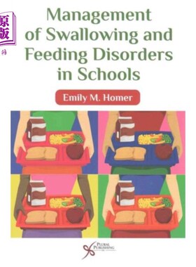 海外直订Management of Swallowing and Feeding Disorders i... 学校吞咽和进食障碍的管理
