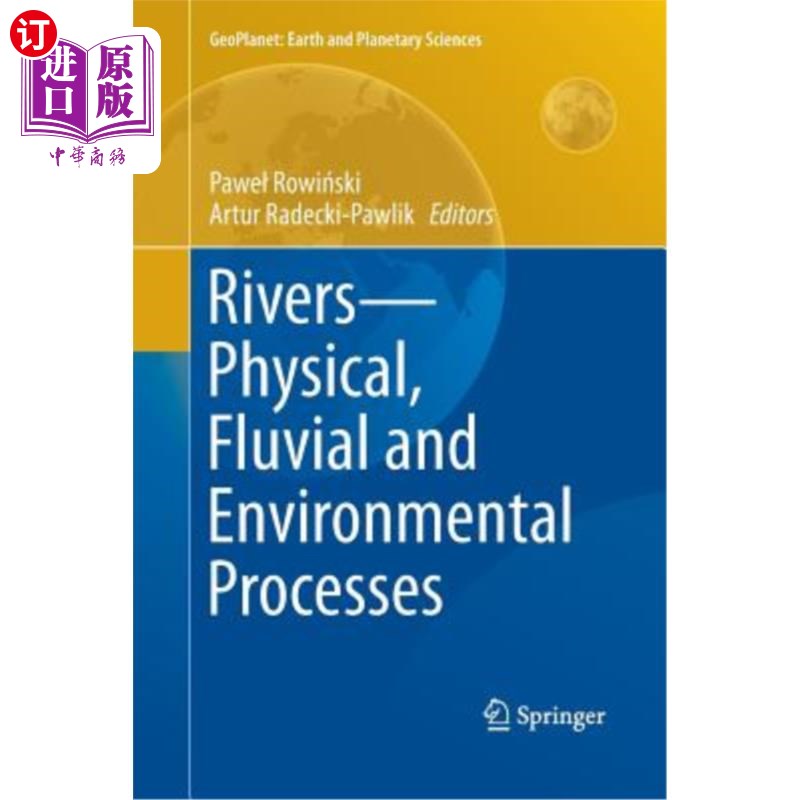 海外直订Rivers - Physical, Fluvial and Environmental Processes 河流——物理、河流和环境过程