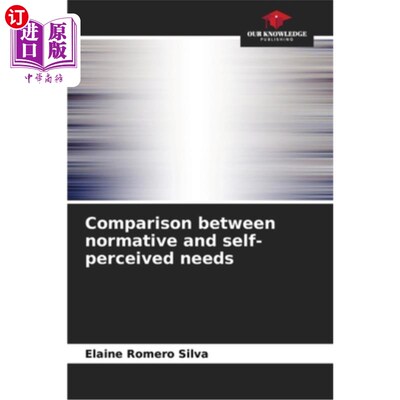 海外直订医药图书Comparison between normative and self-perceived needs 规范需求与自我感知需求的比较
