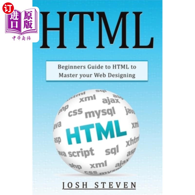 海外直订HTML: Beginners Guide to HTML to Master Your Web Designing HTML:初学者HTML来掌握你的网页设计指南